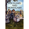 Polygamy and Monogamy - Paperback