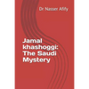 Jamal khashoggi: The Saudi Mystery - Paperback