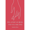 Pick Apart My Brain and You Will Find - Paperback