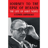 Journey to the Edge of Reason: The Life of Kurt Gödel - Hardcover