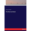 The Real and Ideal - Paperback