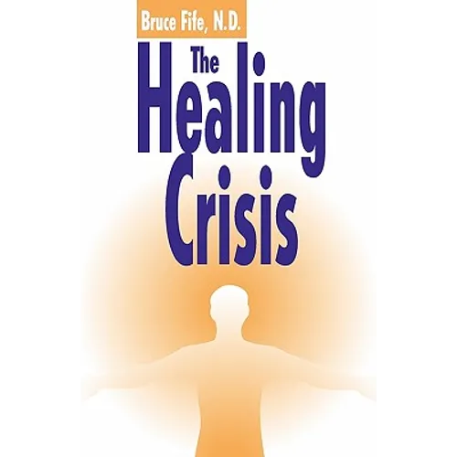 The Healing Crisis - Paperback