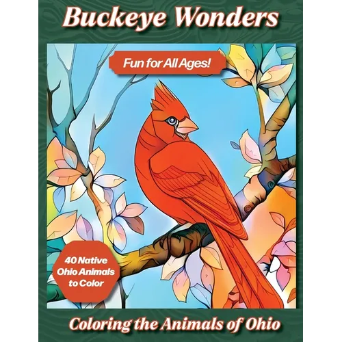 Buckeye Wonders: Coloring the Animals of Ohio - Paperback