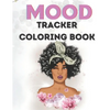 Mood Tracker Coloring Book: Mental Health Journal For Teens40pages8.5x11Perfect Gift For Teens, Girls, Black WomenGreat Present for Birthday Easte - Paperback