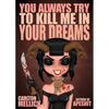 You Always Try to Kill Me in Your Dreams - Paperback