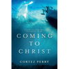 Coming To Christ: And So You Will Bear Testimony To Me - Paperback