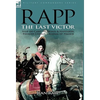 Rapp: the Last Victor-the Career of Jean Rapp, Aide-de-Camp to Desaix & Napoleon, Premier Consul, General of France - Hardcover
