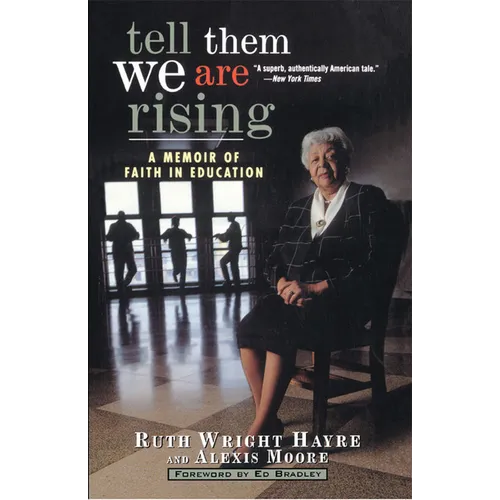 Tell Them We Are Rising: A Memoir of Faith in Education - Paperback