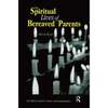 The Spiritual Lives of Bereaved Parents - Paperback