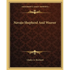 Navajo Shepherd And Weaver - Paperback