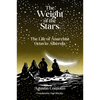 The Weight of the Stars: The Life of Anarchist Octavio Alberola - Paperback