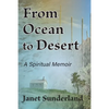 From Ocean to Desert: A Spiritual Memoir - Paperback