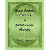 African American Cemeteries in Harford County, Maryland - Paperback