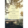 What Are Christians For?: Life Together at the End of the World - Hardcover