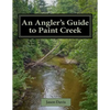 An Angler's Guide to Paint Creek - Paperback