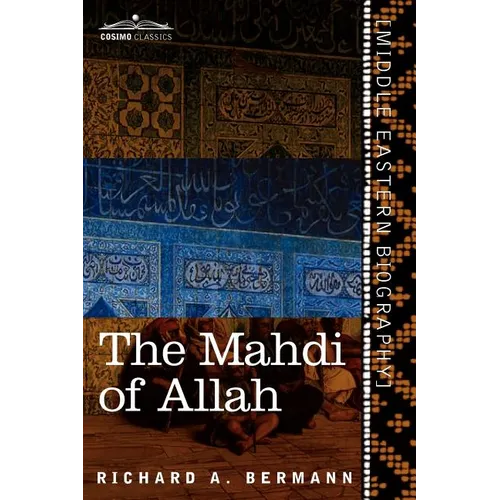 The Mahdi of Allah: A Drama of the Sudan - Paperback