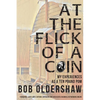 At The Flick Of A Coin: My Experiences As A Ten Pound Pom - Paperback