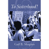 To Sisterhood! - Paperback