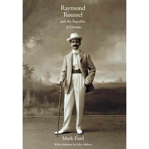 Raymond Roussel and the Republic of Dreams: The Politics of Growth in the Newly Industrializing Countries - Hardcover
