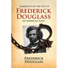 Narrative of the Life of Frederick Douglass, an American Slave: Written by Himself - Paperback