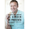 89 Recetas de Jugos y Comidas Para El Cáncer de Próstata: Combata El Cáncer, Incremente Su Energía y Siéntase Saludable Nuevamente - Paperback