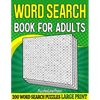 Word Search Book For Adults: 200 Large Print Word Search Puzzles For Adults With Solutions - 8.5 x 11 Inches - Paperback