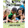 My STEAM Notebook: Helping Kids Write About Their Observations - Paperback