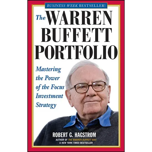 The Warren Buffett Portfolio: Mastering the Power of the Focus Investment Strategy - Paperback
