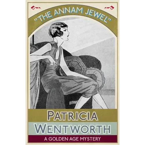 The Annam Jewel: A Golden Age Mystery - Paperback