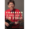 Traveler: The Musical Odyssey of Tim O'Brien Volume 8 - Hardcover