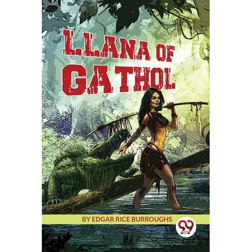 Llana of Gathol - Paperback