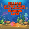 Elijah Let's Get to Know Some Fascinating Marine Life!: Personalized Baby Books with Your Child's Name in the Story - Ocean Animals Books for Toddlers - Paperback