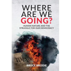 Where Are We Going? - Paperback