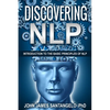 Discovering NLP: Introduction To The Basic Principles Of NLP - Paperback