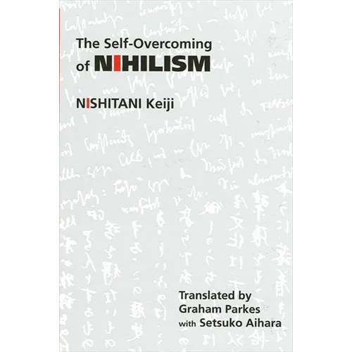 The Self-Overcoming of Nihilism - Paperback