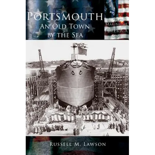 Portsmouth: An Old Town by the Sea - Hardcover