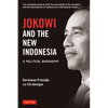 Jokowi and the New Indonesia: A Political Biography - Hardcover