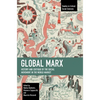 Global Marx: History and Critique of the Social Movement in the World Market - Paperback