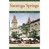 Saratoga Springs, New York: A Brief History - Hardcover