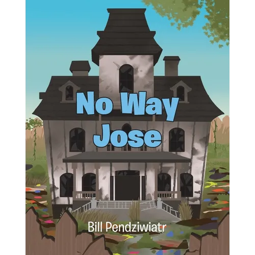 No Way Jose - Paperback