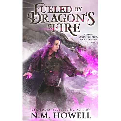Fueled by Dragon's Fire - Paperback