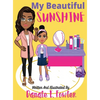 My Beautiful Sunshine - Hardcover