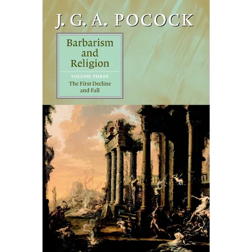 Barbarism and Religion - Hardcover