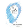 Cruelty and Transformation: the integration of mysticism in life and art - Paperback