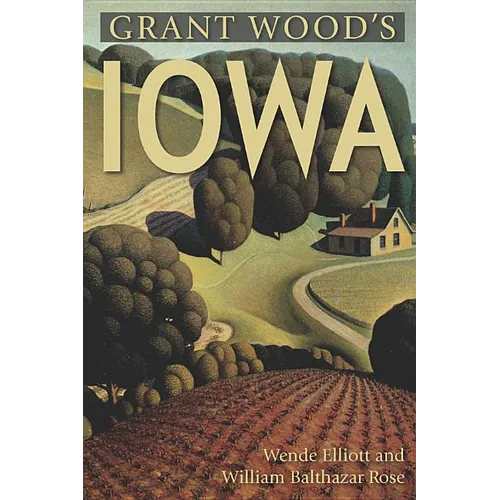 Grant Wood's Iowa - Paperback