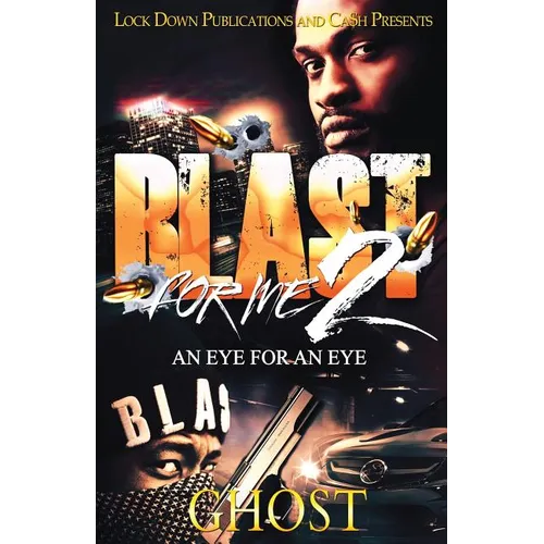 Blast For Me 2: An Eye For An Eye - Paperback