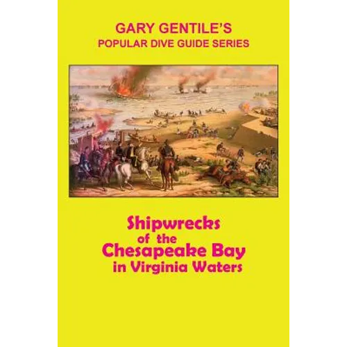 Shipwrecks of the Chesapeake Bay in Virginia Waters - Paperback