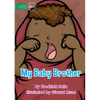 My Baby Brother - Paperback