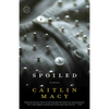 Spoiled - Paperback