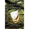 The Passing of a Day - Paperback